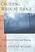 Crossing Wildcat Ridge: A M...