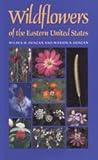 Wildflowers of the Eastern United States (Wormsloe Foundation Publications) Wildflowers of the Eastern United States (Wormsloe Foundation Publications)