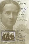 Roots and Ever Green: The Selected Letters of Ina Dillard Russell (Southern Voices from the Past: Women's Letters, Diaries, and Writings)