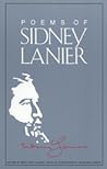 Poems of Sidney Lanier by Sidney Lanier