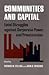 Communities and Capital: Local Struggles Against Corporate Power and Privatization (Southern Anthropological Society Proceedings)