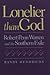 Lonelier than God: Robert Penn Warren and the Southern Exile