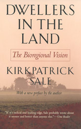 Dwellers in the Land: The Bioregional Vision (Paperback)