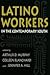 Latino Workers in the Contemporary South (Southern Anthropological Society Proceedings)
