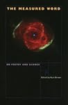 The Measured Word: On Poetry and Science