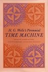 H. G. Wells's Perennial Time Machine H. G. Wells's Perennial Time Machine
