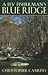 A Fly Fisherman's Blue Ridge by Christopher Camuto