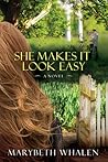 She Makes It Look Easy by Marybeth Mayhew Whalen
