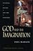 God and the Imagination: On Poets, Poetry, and the Ineffable (The Life of Poetry: Poets on Their Art and Craft)