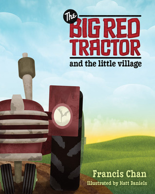The Big Red Tractor and the Little Village (Hardcover)