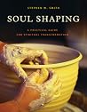 Soul Shaping: A P...