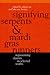 Signifying Serpents and Mardi Gras Runners by R. Celeste Ray