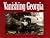 Vanishing Georgia: Photographs from the Vanishing Georgia Collection, Georgia Department of Archives and History