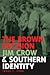 The Brown Decision, Jim Crow, and Southern Identity by James C. Cobb