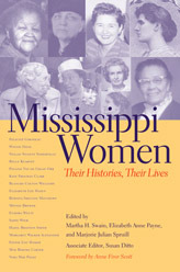 Mississippi Women: Their Histories, Their Lives, Volume 1 (Southern Women: Their Lives and Times)