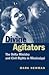 Divine Agitators by Mark Newman