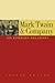 Mark Twain & Company: Six Literary Relations