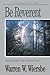 Be Reverent (Ezekiel) by Warren W. Wiersbe Be Reverent (Ezekiel) by Warren W. Wiersbe