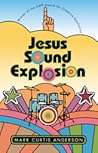 Jesus Sound Explosion