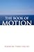 The Book of Motion by Tung-Hui Hu