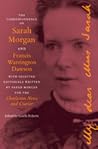 The Correspondence of Sarah Morgan and Francis Warrington Dawson, with Selected Editorials Written by Sarah Morgan for the Charleston News and Courier (The Publications of the Southern Texts Society)