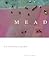 Mead: An Epithalamion (The Contemporary Poetry)