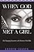 When God Met a Girl: Life Changing Encounters with Women of the Bible