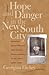 Hope and Danger in the New South City: Working-Class Women and Urban Development in Atlanta, 1890-1940