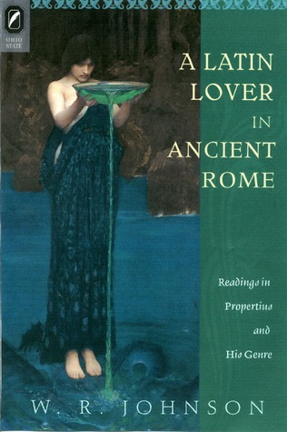 A Latin Lover in Ancient Rome: Readings in Propertius and His Genre (CD-ROM)