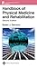 Handbook of Physical Medicine and Rehabilitation Basics (Lippincott Williams & Wilkins Handbook Series)
