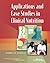 Applications and Case Studies in Clinical Nutrition: .