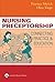 Nursing Preceptorship: Connecting Practice and Education