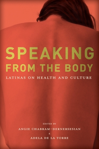 Speaking from the Body: Latinas on Health and Culture (Paperback)