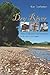 Dry River: Stories of Life,...