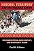 Huichol Territory and the Mexican Nation: Indigenous Ritual, Land Conflict, and Sovereignty Claims (First Peoples: New Directions in Indigenous Studies)