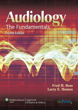Audiology: The Fundamentals