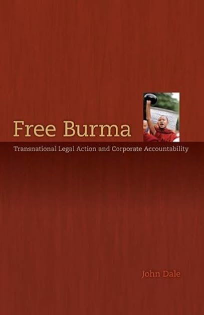 Free Burma: Transnational Legal Action and Corporate Accountability