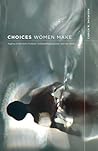 Choices Women Mak...