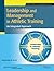 Leadership and Management in Athletic Training: An Integrated Approach