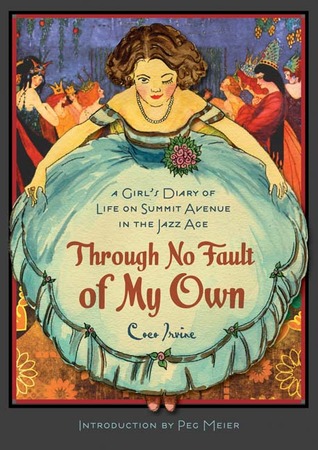 Through No Fault of My Own: A Girl's Diary of Life on Summit Avenue in the Jazz Age (Paperback)