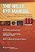 The Wills Eye Manual by Justis P. Ehlers