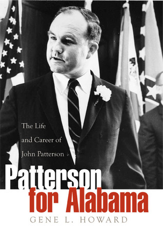 Patterson for Alabama: The Life and Career of John Patterson (Hardcover)