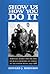 Show Us How You Do It: Marshall Keeble and the Rise of Black Churches of Christ in the United States, 1914-1968 (Religion and American Culture)