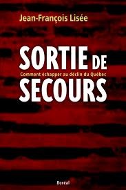 Sortie de secours. Comment échapper au déclin du Québec (Paperback)