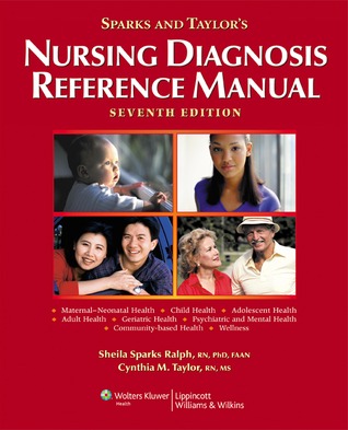 Sparks And Taylor S Nursing Diagnosis Reference Manual Sheila M Sparks Ralph Sparks And Taylor S Nursing Diagnosis Reference Manual Sheila M Sparks Ralph