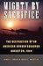 Mighty by Sacrifice: The De...