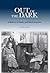 Out of the Dark by Steve Craig Out of the Dark by Steve Craig