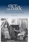 Out of the Dark: A History of Radio and Rural America