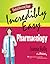 Medical Assisting Made Incredibly Easy: Pharmacology: .