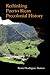 Rethinking Puerto Rican Precolonial History by Reniel Rodriguez Ramos Rethinking Puerto Rican Precolonial History by Reniel Rodriguez Ramos